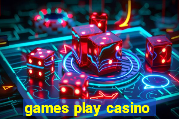 games play casino